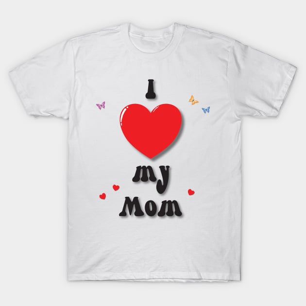 I love my mom heart doodle hand drawn design T-Shirt by The Creative Clownfish